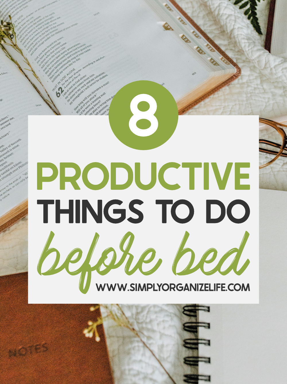 8 Productive Things To Do Before Going to Bed | Simply Organize Life